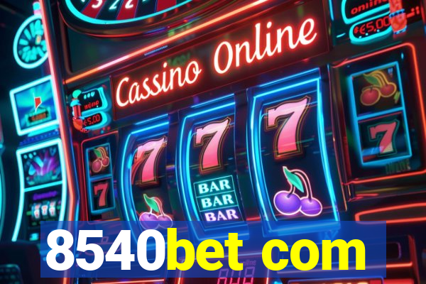 8540bet com